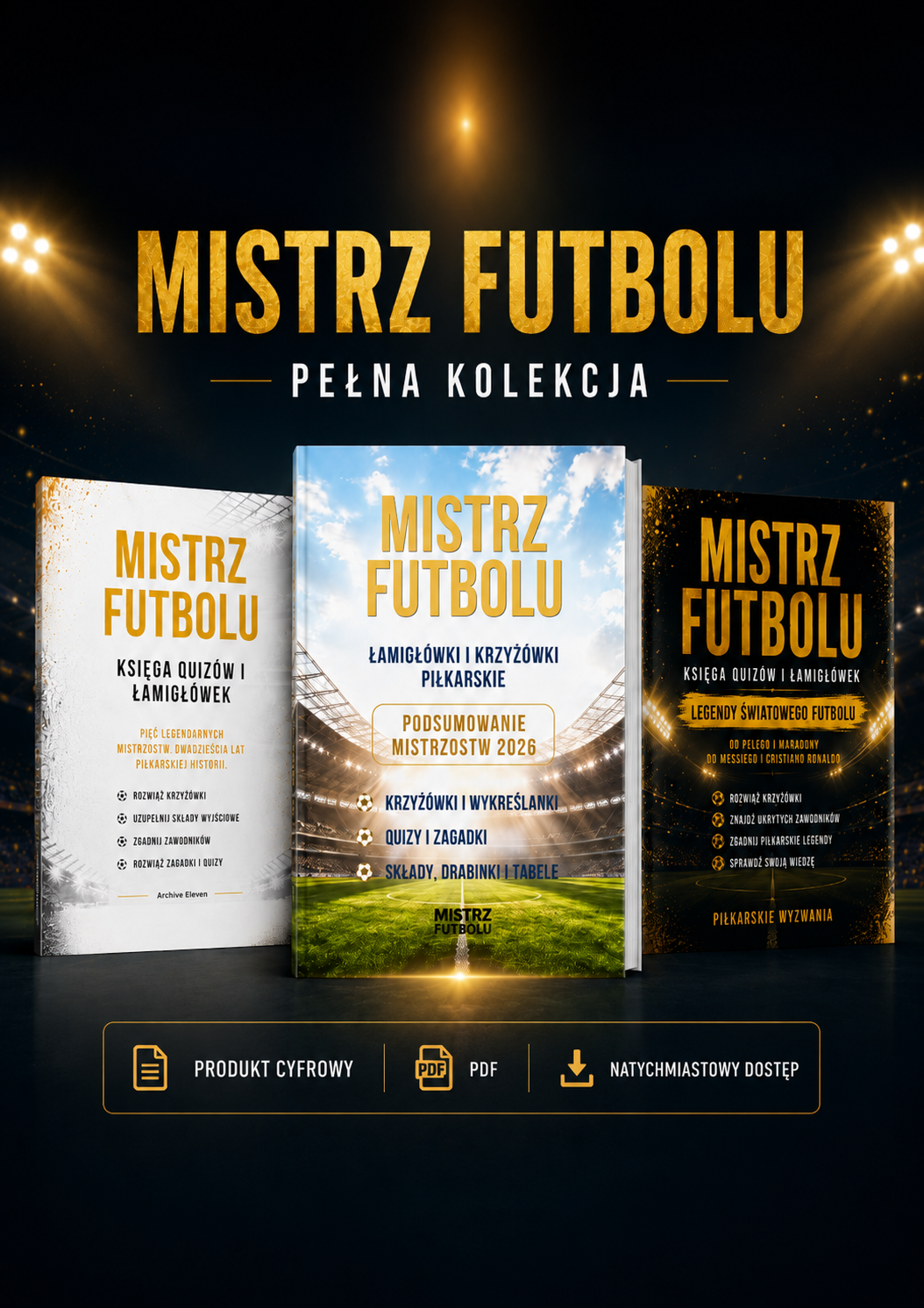 Mistrz Futbolu – Pakiet 3 części. Krzyżówki i Łamigłówki Piłkarskie (Wersja Cyfrowa PDF)