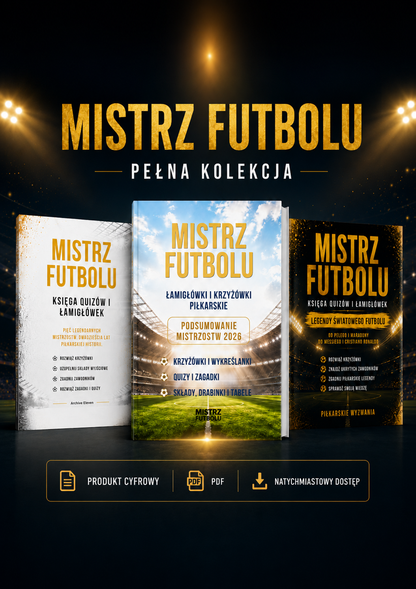 Mistrz Futbolu – Pakiet 3 części. Krzyżówki i Łamigłówki Piłkarskie (Wersja Cyfrowa PDF)