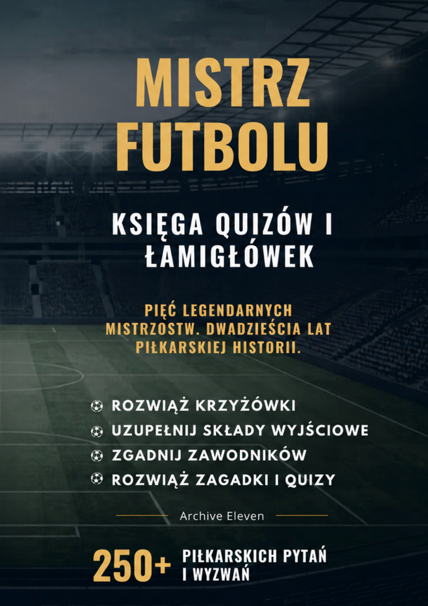 Mistrz Futbolu: Księga Quizów i Łamigłówek (Wersja Drukowana)